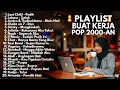 Download Lagu Full Album Pop Akustik Indonesia 2000an 🎶 Lagu Hits Nostalgia Paling Enak Didengar