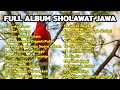 Download Lagu Kumpulan Lagu Lagu Sholawat Jawa Jaman Dulu Terbaik, Paling Enak Di Dengar Sambil Kerja 🎵