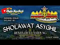 Remix Lampung Religi SHOLAWAT ASYGHIL | Mixdut Andika Music @musiclampung