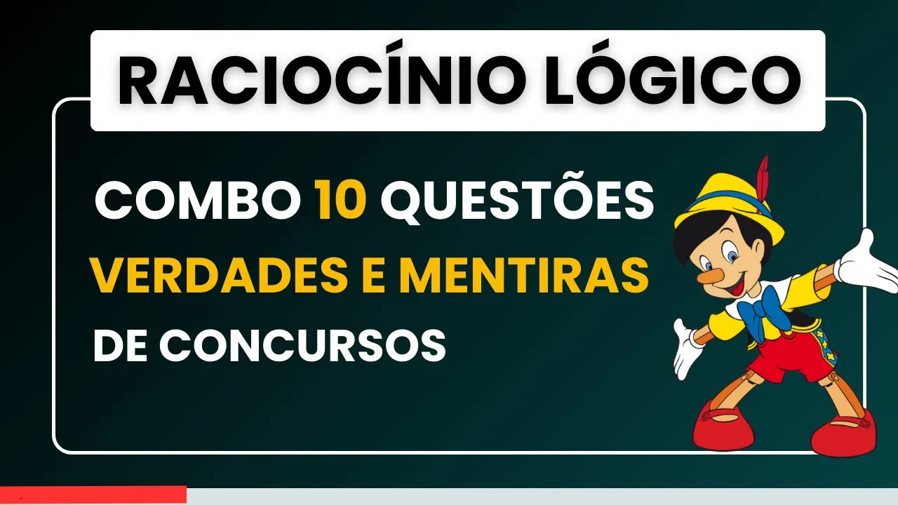 Combo de Questões Verdades e Mentiras | Raciocínio Lógico