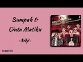 Download Lagu Nidji - Sumpah \u0026 Cinta Matiku | Lirik Lagu