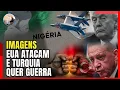 URGENTE: EUA ataca ISIS na Nigéria e Turquia enfrenta Israel na Síria