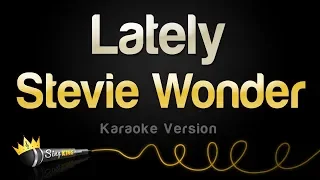 Download Stevie Wonder - Lately (Karaoke Version) MP3