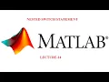 Nested Switch End Statement Decision Making MATLAB Basics R2018a