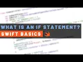 What is an If Statement Swift Basics