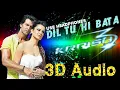 Download Lagu 3D Audio | Dil Tu Hi Bataa | Krrish 3 | Hrithik roshan Kangana Ranaut Priyanka Chopra sejal Jain 3D