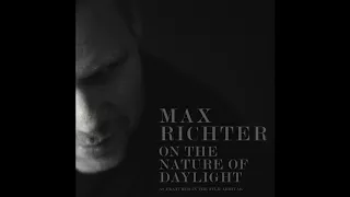 Max Richter On The Nature Of Daylight Orchestral Version 2016 Official Audio 