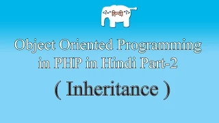 OOPS concepts in PHP in Inheritance Part-2
