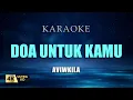 Aviwkila - Doa Untuk Kamu Karaoke