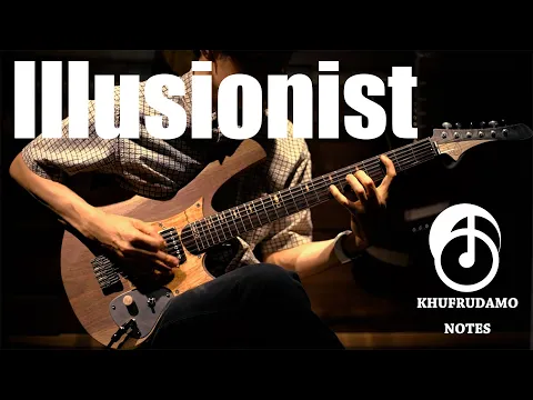 KHUFRUDAMO NOTES - Illusionist