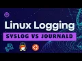 Linux Logging Deep Dive syslog vs journald Explained with Examples