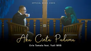 evie tamala feat yudi wkb aku cinta padamu official music video 