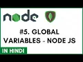 5 Global Variables - Node Js