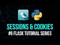 Sessions Cookies - Flask Tutorial Series