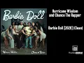 Hurricane Wisdom and Chance The Rapper - Barbie Doll [2026] (Clean)