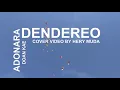 Download Lagu DENDEREO//MARTIN KURMAN 2021//COVER VIDEO BY HERY MUDA