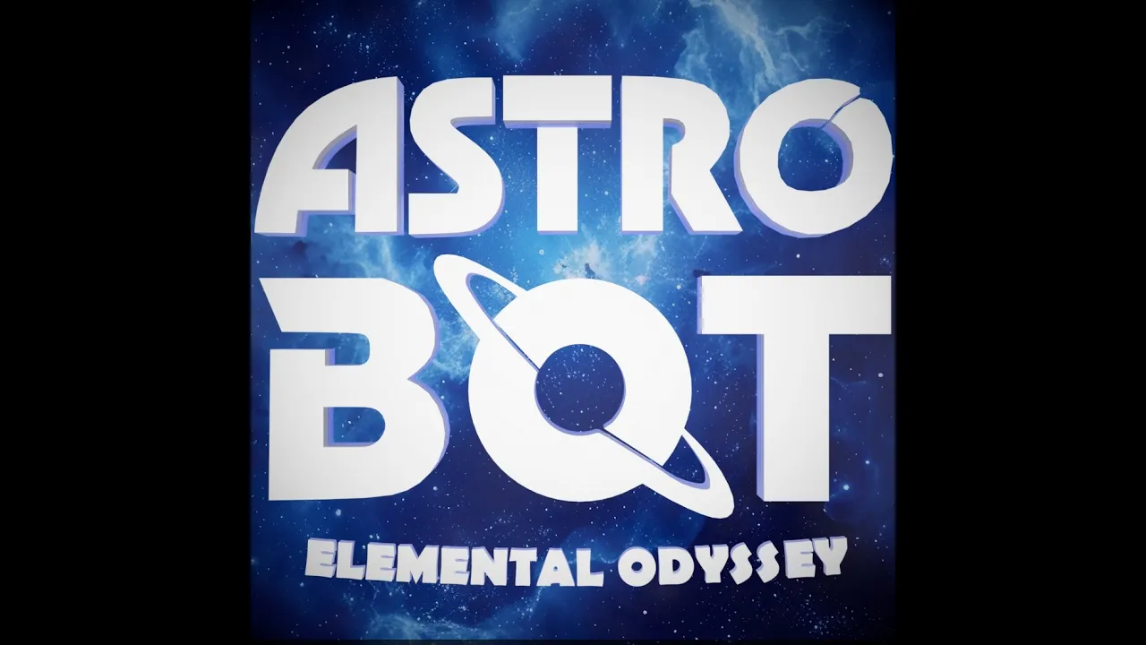 Astrobot : Elemental Odyssey