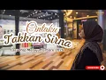 Download Lagu Cintaku Takkan Sirna - Lagu Pop Melayu Terbaru Dan Menyentuh Hati