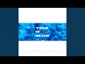 Download Lagu Take it Slow