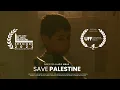 SAVE PALESTINE ! أنقذوا فلسطين - Short Movie