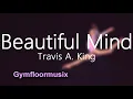 Download Lagu Beautiful Mind by Travis A. King - Gymnastic Floor Music