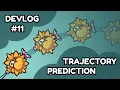 Should I Add Trajectory Prediction To Blow Fly