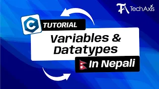 Variables Data Types C Programming Nepali Tutorial - TechAxis