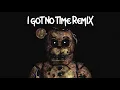 Lagu FNAF 4 SONG - I Got No Time Donut\u0026JOS3PH Remix | FNAF LYRIC VIDEO