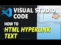 Visual Studio Code HTML How To Hyperlink Text