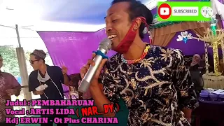 Download NAR_DY - PEMBAHARUAN ||Kdj ERWIN~Ot Plus CHARINA Entertainment Pagar Agung~081218040685 MP3