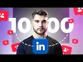 How to Go From 0 to 10 000 Followers on LinkedIn in Less Than 6 Months