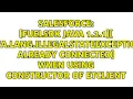 FuelSDK Java 1 2 1 java lang IllegalStateException Already connected When using constructor
