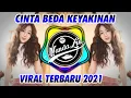 Download Lagu DJ CINTA BEDA KEYAKINAN 2021