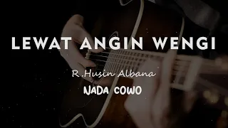 Download LEWAT ANGIN WENGI // R.Husin Albana //  KARAOKE GITAR AKUSTIK NADA COWO ( MALE ) MP3