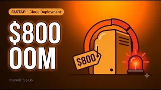 FastAPI Cloud Deployment 10x instance cost 800 before OOM killed it