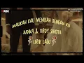 Maukah Kau Menikah Dengan Ku - Judika & Tiroy Sihota | Lirik lagu🎶🎶🎵🎵🎤🎤