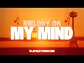 Lagu DJ Apollo Production - Melody on My Mind