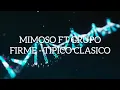 EL MIMOSO FT GRUPO FIRME - TÍPICO CLÁSICO (LETRA)
