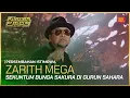 Download Lagu [Persembahan Istimewa] ZARITH MEGA - SEKUNTUM BUNGA SAKURA DI GURUN SAHARA | KILAUAN EMAS 2025