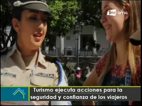 Turismo ejecuta acciones para la seguridad y confianza de los viajeros