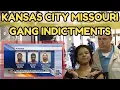 Kansas City Gang Indictments Arrests Missouri s Deadliest Street Wars Exposed