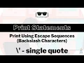 How to print using Escape Sequences Java Print Statements Question 9