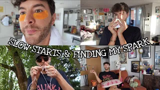 Slow Starts & Finding My Spark xx