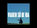 Tom Filho - Viagem Só de Ida (Visualizer)