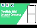 TextField With Jetpack Compose in Android Studio Kotlin Jetpack Compose Android Tutorials