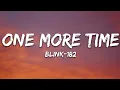 Download Lagu blink-182 - ONE MORE TIME (Lyrics)