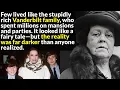 The Brutal Downfall Of The Vanderbilt Family