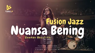 nuansa bening keenan nasution fusion jazz 