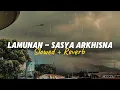 Lagu Lamunan - Sasya Arkhisna ( slowed + reverb ) 🥀