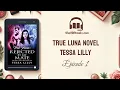 Chapter 1 The True Luna Novel book Free - Tessa Lilly